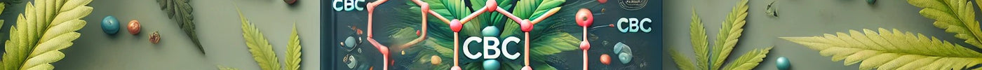 Découverte des Vertus du CBC (Cannabichromene) : Un Guide Complet